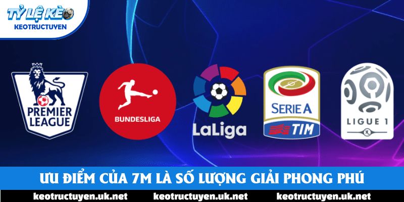 Ưu điểm lớn nhất của 7m là số lượng giải phong phú Ưu điểm lớn nhất của 7m là số lượng giải phong phú