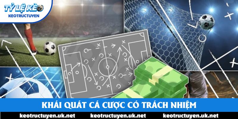 Khái quát cá cược có trách nhiệm