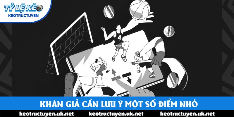 Khán giả cần lưu ý một số điểm nhỏ