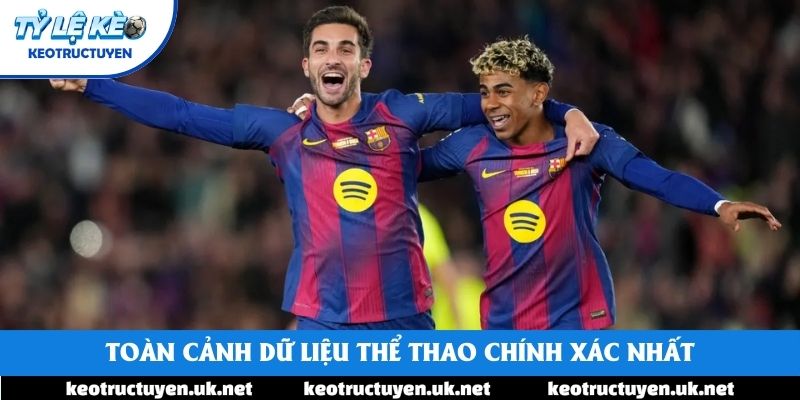 Toàn cảnh dữ liệu thể thao chính xác nhất